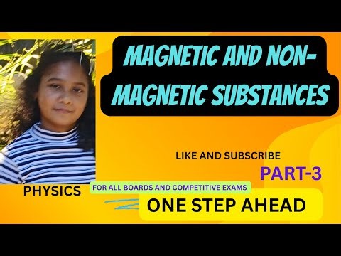 WHAT DO MEAN BY MAGNETIC AND NON-MAGNETIC SUBSTANCES?