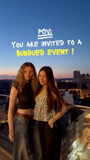 pov: you are invited to a subdued’s event! #subdued #subduedcommunity #subduedgirls | Subdued