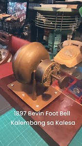 Brass foot bell na gamit sa mga kalesa. Made by Bevin (established 1897) of East Hampton, Connecticutt. | Dekada TV