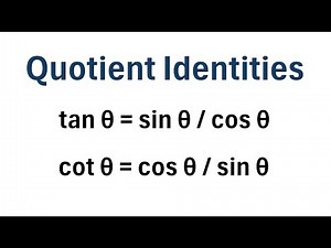 Quotient Identities: Explanation and Examples