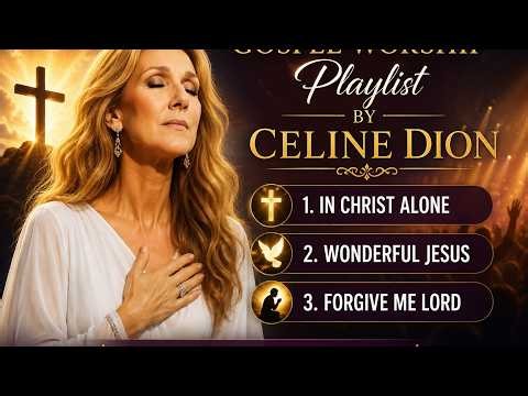 Gospel Worship Playlist by Celine Dion