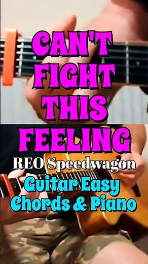 CAN'T FIGHT THIS FEELING (REO Speedwagon) Guitar Easy Chords & Piano #classicrock #acousticguitar