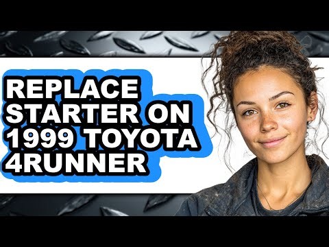 How To Replace Starter On 1999 Toyota 4Runner (Easy Method)