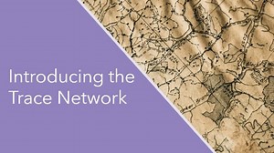 Introducing the Trace Network
