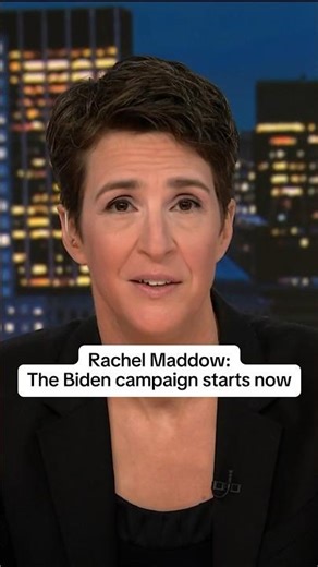 Rachel Maddow: The Biden campaign starts now