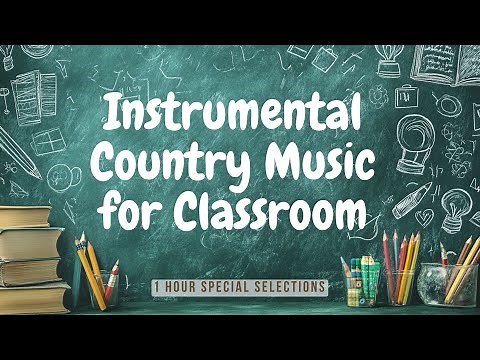 Soothing Instrumental Country Music for Classroom Calm #countrymusic