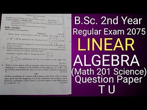 B.Sc.ll linear algebra (Math 201) Regular Exam 2075 tu Question Paper tribhuvan university