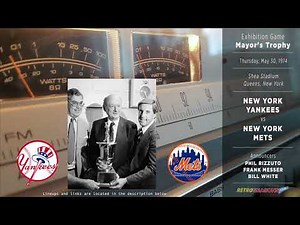 1974-May-30 • NYY/NYM • New York Yankees vs New York Mets - Mayors Trophy Game - Baseball Radio