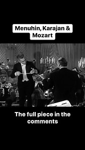 Mozart - Violin Concerto No.5 in A major (III.Rondeau) Karajan and Menuhin, 1966 - The full piece in the comments | History of Music