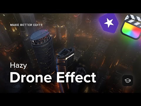 Create a Cinematic Hazy Drone Shot — Tutorial — MotionVFX