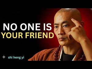 No One Is Your Friend — Be Careful Who You Trust | Shi Heng Yi Wisdom #motivation