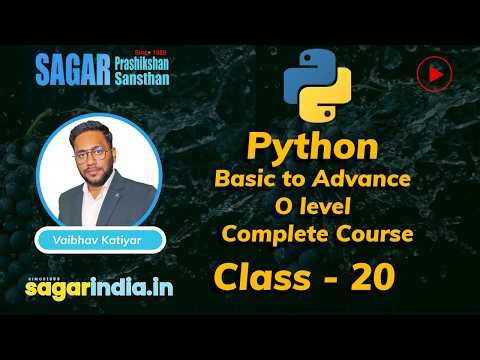Python | Lec-20 |Complete Course For O level | Sagar Prashikshan Sansthan| www.sagarindia.in