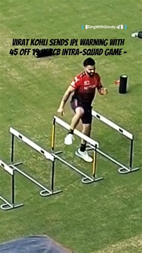 Virat Kohli sends IPL warning with 45 off 19 in RCB intra-squad game 😍🏏 #ipl2026 #viratkohli #rcb