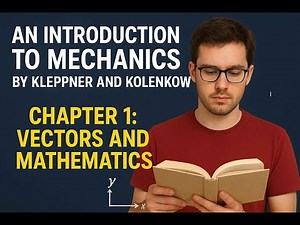 CLASS 1: MECHANICS CHAPTER 1: VECTORS AND KINEMATICS