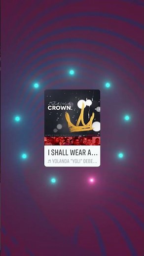 I Shall Wear A Crown - Yolanda "Yoli" DeBerry