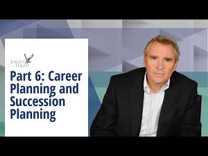 Part 6: Career Planning and Succession Planning - The HR Cycle - Eagle's Flight