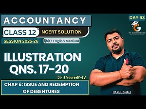 Illustration 17-20 l Issue and Redemption of Debentures l Class 12 NCERT