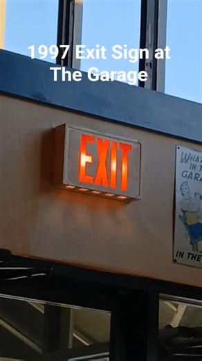 1997 Incandescent Exit Sign at the Garage Eatery in Islandia, NY still in service in 2026