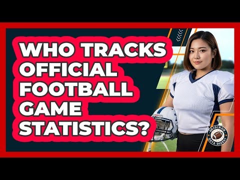 Who Tracks Official Football Game Statistics?