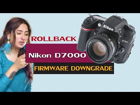 Nikon D7000 Firmware Downgrade Clean HDMI | Nikon D7000 Rollback Update | Nikon Dslr Firmware Update