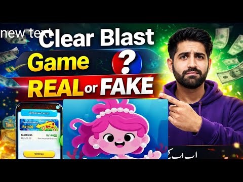 👉 Clear Blast Game Real or Fake? | Full Withdrawal Proof | Honest Review 2026