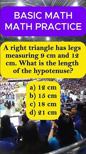 A right triangle has legs measuring 9 cm and 12 cm. What is the length of the hypotenuse? #shorts