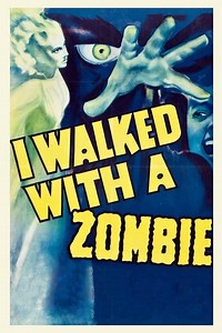 I Walked with a Zombie Summary, Trailer, Cast, Where to Watch and More