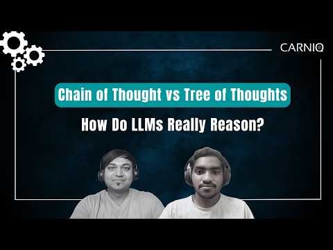 Chain of Thought vs Tree of Thoughts - How Do LLMs Really Reason?