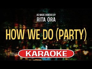 How We Do (Party) (Karaoke Version) - Rita Ora