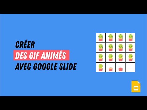 Créer des GIF animés gratuitement avec Google Slide