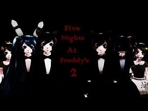 [MMD] Five Nights at Freddy's 2