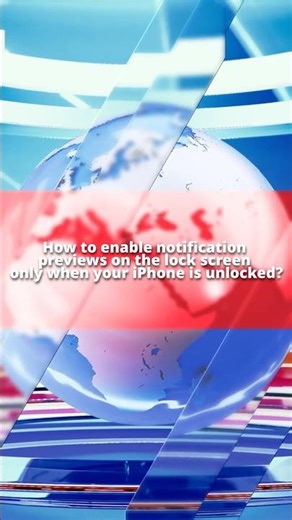 How to enable notification previews on the lock screen only when your iPhone is unlocked?