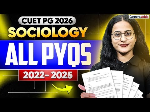 CUET PG Sociology 2026 | All PYQs 2022-2025 | Complete Previous Year Questions