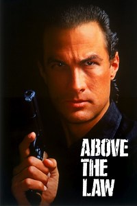 Above the Law (film) ~ Complete Wiki | Ratings | Photos | Videos | Cast