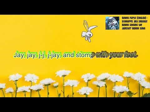 Bunny Party (English) - Schnuffel aka Snuggle Bunny singing the Jamster bunny song Lyrics