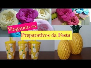FESTA TROPICAL #TAISAFAZ36 - VLOGANDO OS PREPARATIVOS DA FESTA