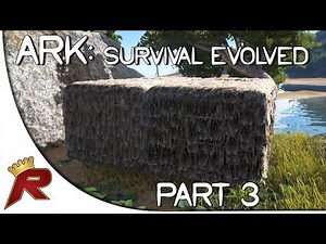Ark: Survival Evolved Gameplay - Part 3: "Base Buiding!" (Early Access)