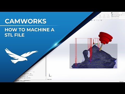 Machining a STL file in CAMWorks