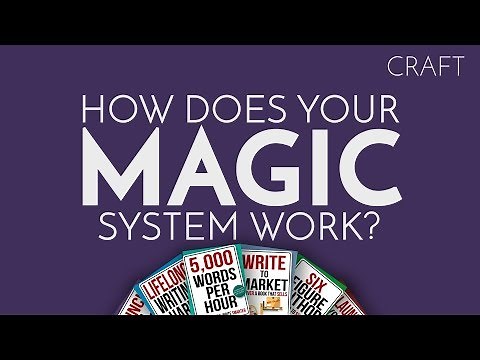 Worldbuilding #3- How Does Your Magic System Work?