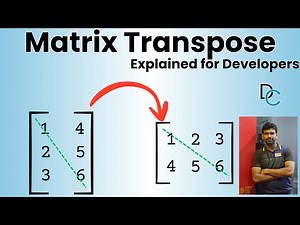 Why Developers Need To Know About Matrix Transpose