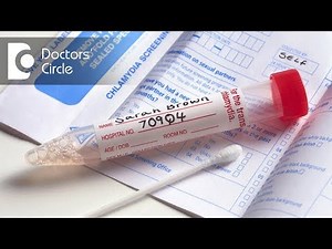 What tests are necessary for diagnosis of Chlamydial infection? - Dr. Teena S Thomas