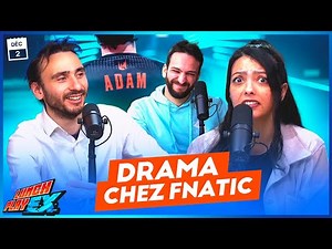 FNATIC, ADAM et UPSET : un management CATASTROPHIQUE ? | LE LUNCHPLAY EX #198