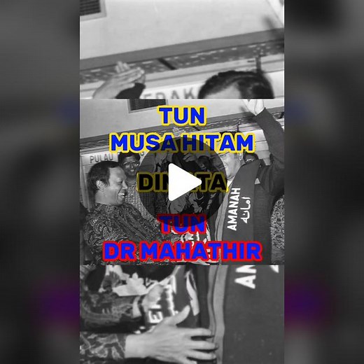 Musa Hitam dan Dr. Mahathir: Sejarah Politik Malaysia