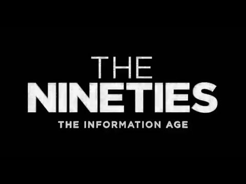 "The Information Age" The Nineties (miniseries) by CNN: (Episode 6)