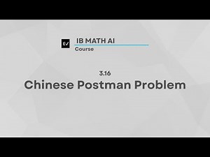 IB Math AI AHL 3.16 | Chinese Postman Problem