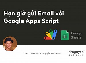 Cách hẹn giờ gửi thư sử dụng Google Sheets - Học Excel Online Miễn Phí
