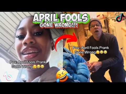 april fools prank gone wrong🤣⁉️ - #tiktokcompilation