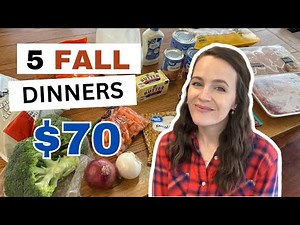 5 Cozy Fall Meals For Your Family On a $70 Budget