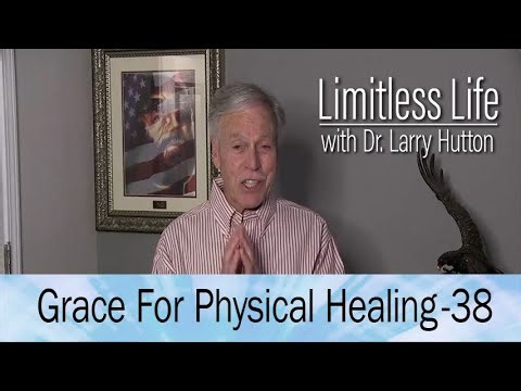 Grace for Physical Healing Part 38