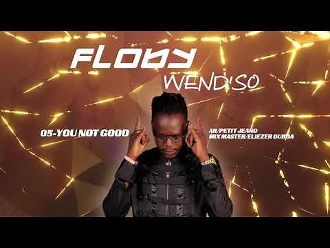 Floby-You not good